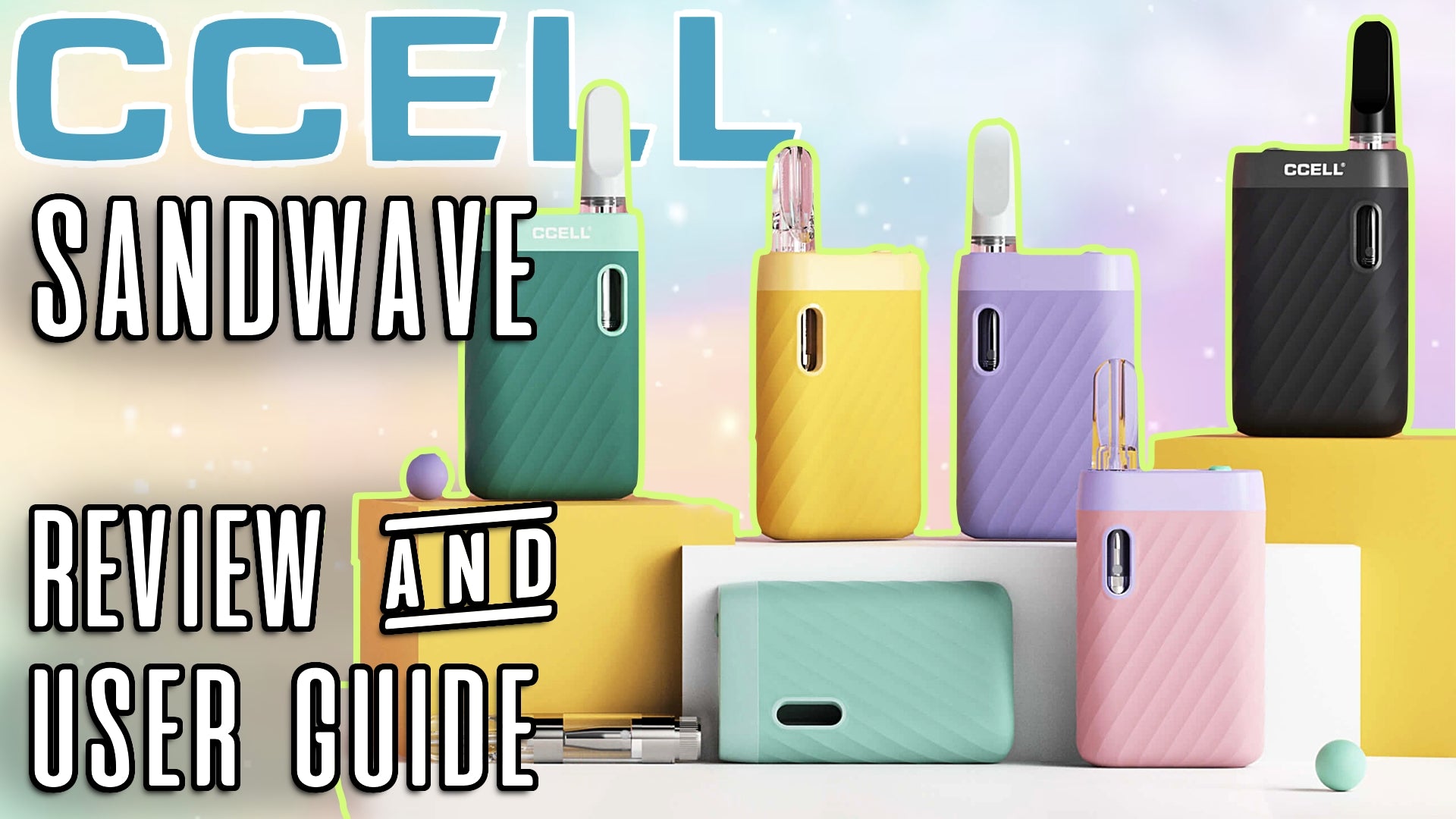 CCELL Sandwave Review - Compact 510 Battery