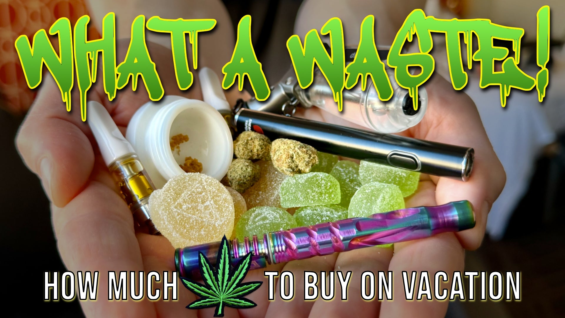 How Much Weed To Buy On Vacation