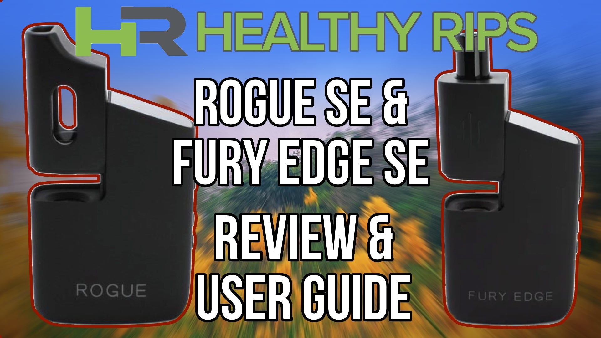 Rogue SE & Fury Edge SE Review